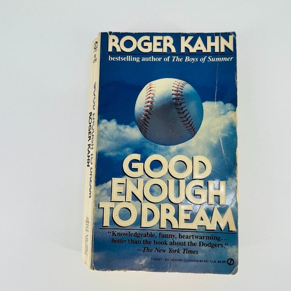 Good Enough to Dream, paperback novel / book by Roger Kahn - Good Used Condition